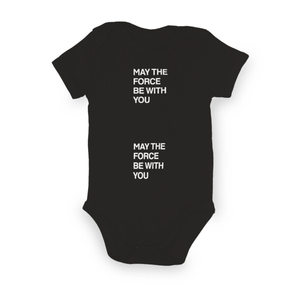 Baby Onesie - ‘May the force be with you’ - Black