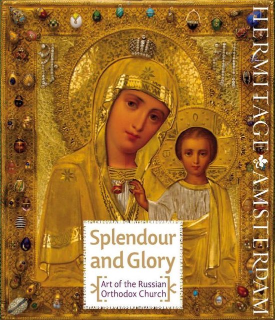 Splendour and Glory, Art of the Russian Orthodox Church