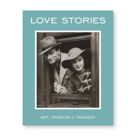 Love Stories Art, Passion & Tragedy