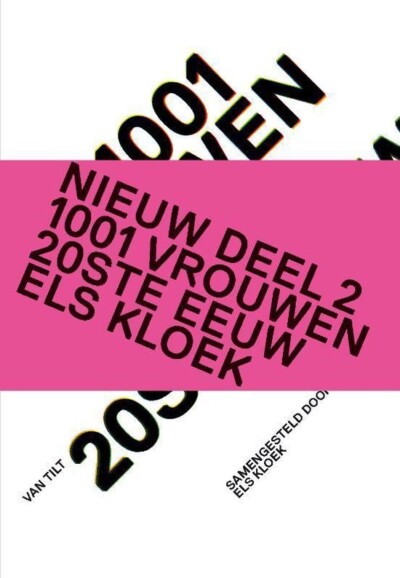 1001 Vrouwen-combinatiepakket. 1001 vrouwen uit de Nederlandse geschiedenis & 1001 in de 20ste eeuw. Els Kloek